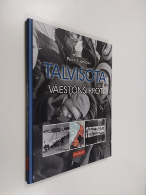 Pekka Tuomikoski : Talvisota : väestönsiirrot
