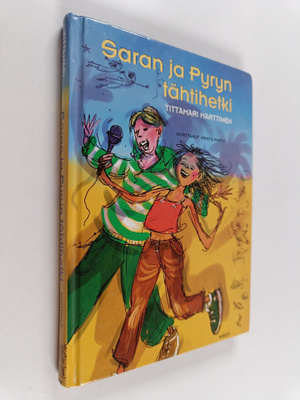 Tittamari Marttinen : Saran ja Pyryn tähtihetki (signeera...