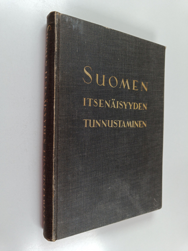 Aaro (toim.) Pakaslahti : Suomen itsenäisyyden tunnustami...