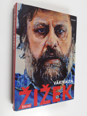 Slavoj Zizek : Väkivalta