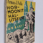 Armas J. Pulla : Hormoonit hallitsevat : kertomus puosuli... - pikkukuva 1