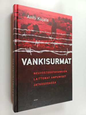 Antti Kujala : Vankisurmat : neuvostosotavankien laittoma...