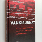 Antti Kujala : Vankisurmat : neuvostosotavankien laittoma... - pikkukuva 1