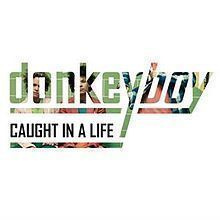 DONKEYBOY: Caught in a life (CD), ks. esittely