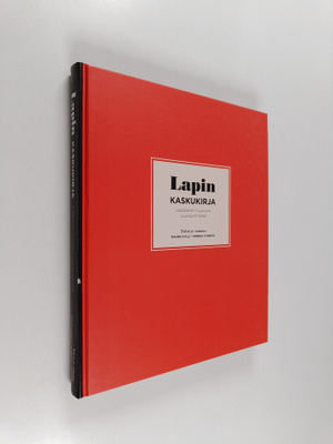 Mauno ym. (teksti ja toim.) Kylli : Lapin kaskukirja : la...