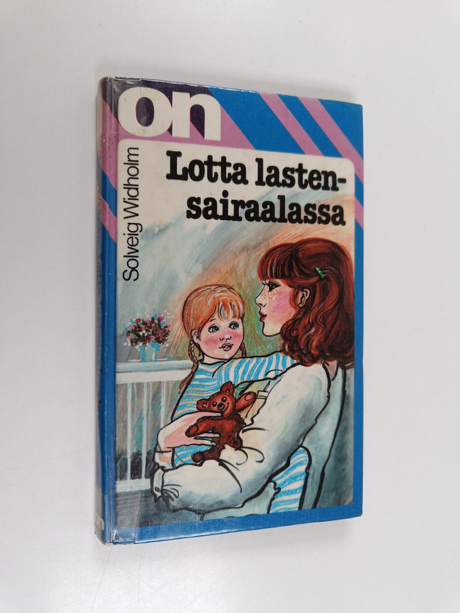 Solveig Widholm : Lotta lastensairaalassa