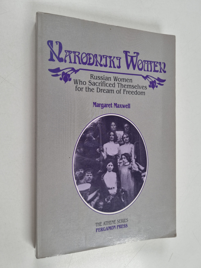 Margaret Maxwell : Narodniki women : Russian women who sa...
