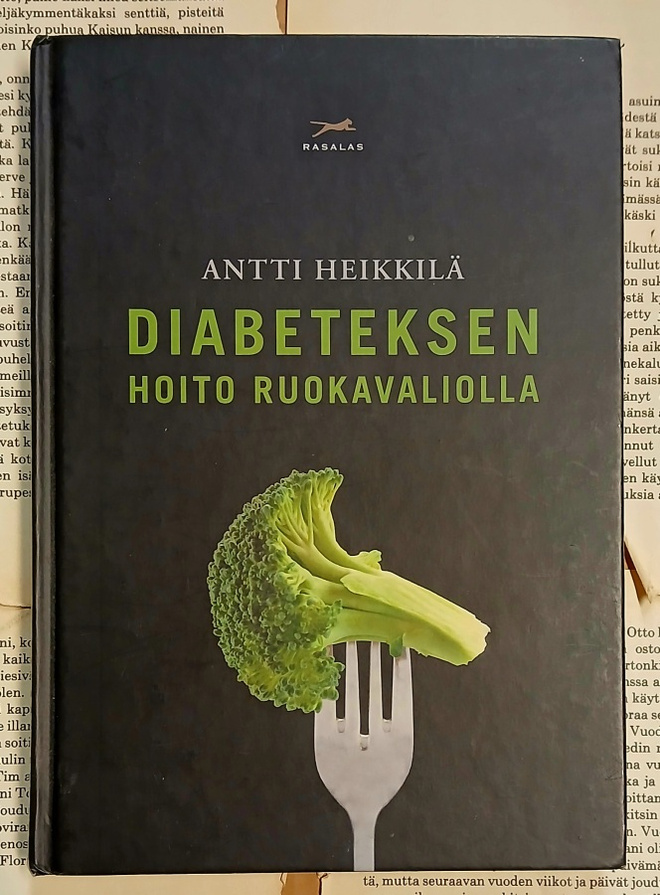 Antti Heikkilä - Diabeteksen hoito ruokavaliolla (sid.)