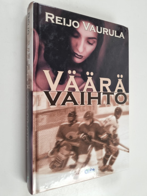 Reijo Vaurula : Väärä vaihto