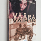 Reijo Vaurula : Väärä vaihto - pikkukuva 1