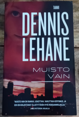 Dennis Lehane - Muisto vain