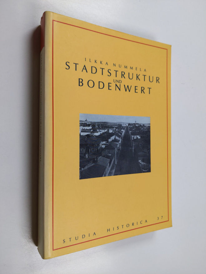 Ilkka Nummela : Stadtstruktur und Bodenwert  : Eine Studi...