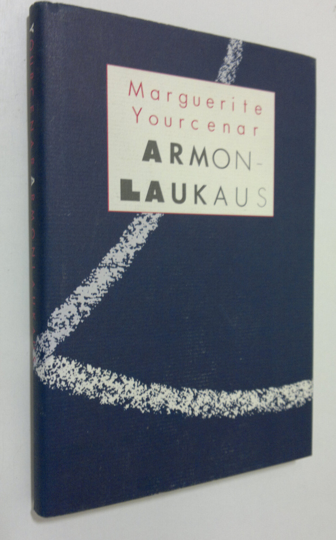 Marguerite Yourcenar : Armonlaukaus