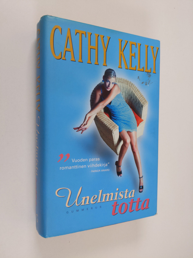 Cathy Kelly : Unelmista totta