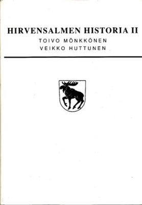 Toivo Mönkkönen, Veikko Huttunen: Hirvensalmen historia 2