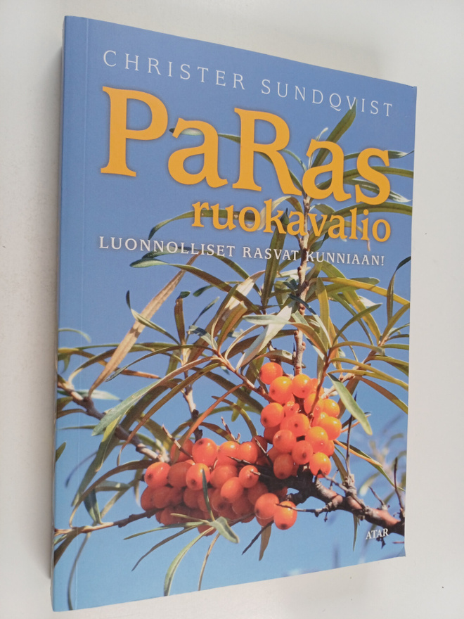 Christer Sundqvist : PaRas ruokavalio : luonnolliset rasv...