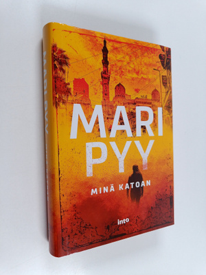 Mari Pyy : Minä katoan