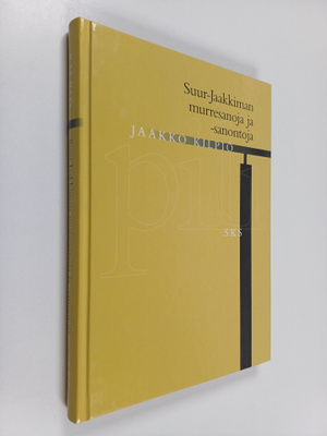 Jaakko Kilpiö : Suur-Jaakkiman murresanoja ja -sanontoja