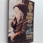 Ben Wicks : No Time to Wave Goodbye - True stories of Bri... - pikkukuva 1