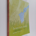 Terveystieto tutuksi : ensiapua terveystiedon opettamiseen - pikkukuva 1