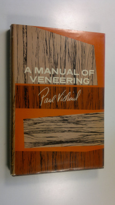 Paul Villiard : A Manual of Veneering
