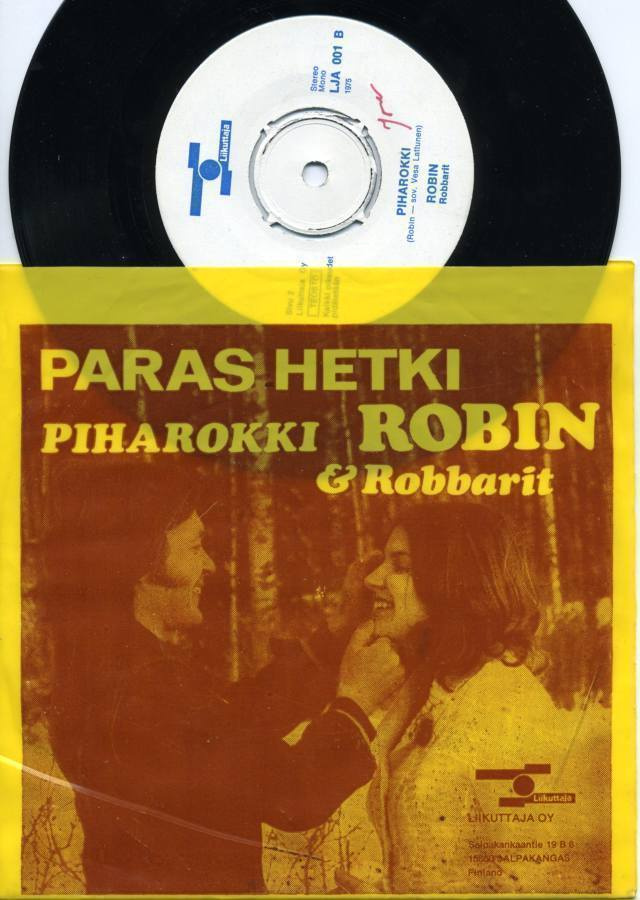 ROBIN & ROBBARIT: Paras Hetki / Piharokki – 7” + KK 1975