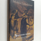 Mirkka Lappalainen : Smittenin murha : katoamistapaus 160... - pikkukuva 1