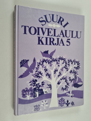 Aapeli (toim.) Vuoristo : Suuri toivelaulukirja 5