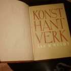 Åke H. Huldt KONSTHANTVERK ( 2 p. 1951  Ruotsi ) Sis.pk:t - pikkukuva 2