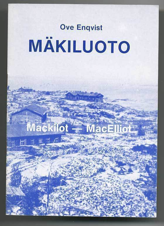 Ove Enqvist: Mäkiluoto: Mackilot-MacElliot