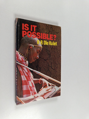Henry R. ole Kulet : Is it Possible?