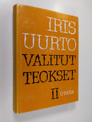 Iris Uurto : Valitut teokset II : Ruumiin viisaus ; Suoma...