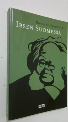 Hanna Korsberg : Ibsen Suomessa