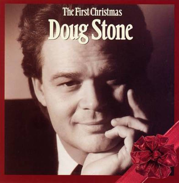 Doug Stone • The First Christmas CD