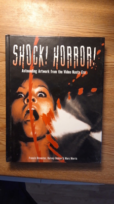 Shock Horror! Astounding Artwork from Video Nasty Era, kovak
