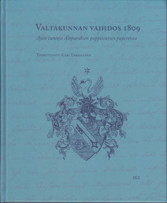 Valtakunnan vaihdos 1809 (sid. SKS 2009)