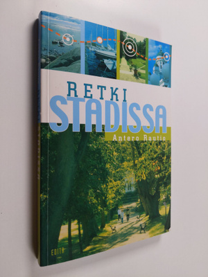 Antero Rautio : Retki Stadissa