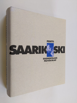Pentti Saarikoski : Suomentajan päiväkirjat