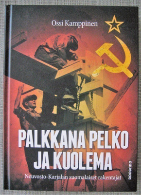 Kamppinen Ossi : Palkkana pelko ja kuolema