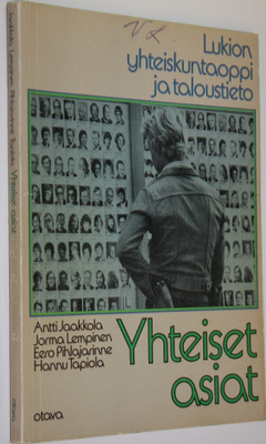 Antti Jaakkola : Yhteiset asiat : lukion yhteiskuntaoppi ...