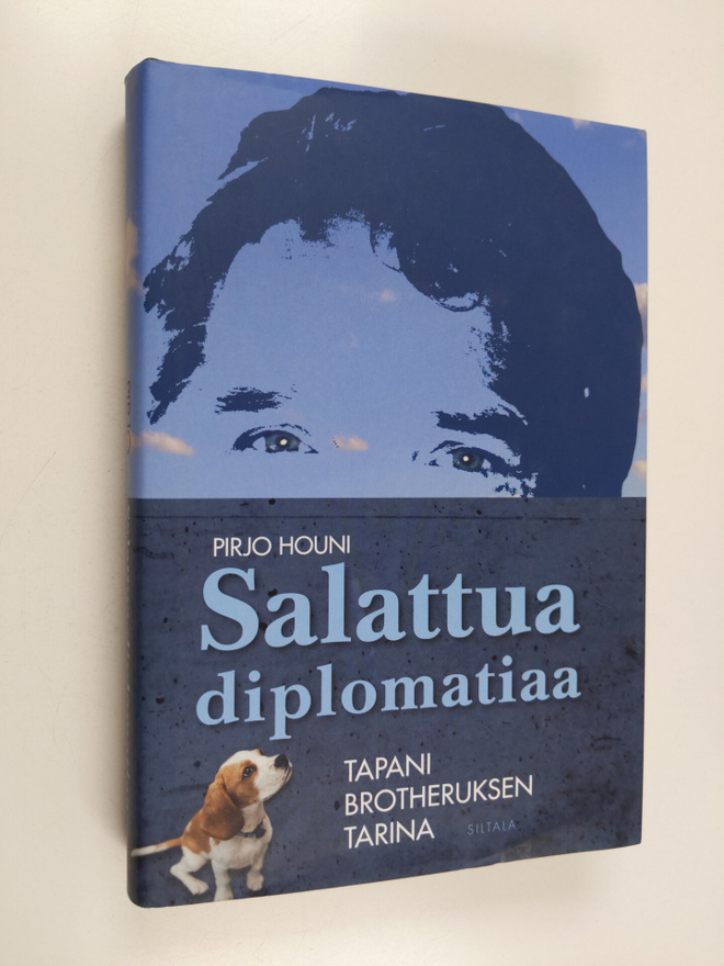 Pirjo Houni : Salattua diplomatiaa : Tapani Brotheruksen ...