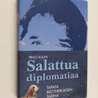 Pirjo Houni : Salattua diplomatiaa : Tapani Brotheruksen ... - pikkukuva 1