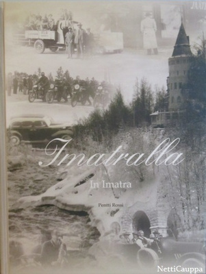 Pentti Rossi • Imatralla • In Imatra