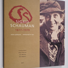 Sigrid Schauman : Sigrid Schauman 1877-1979 : valon sylei... - pikkukuva 1