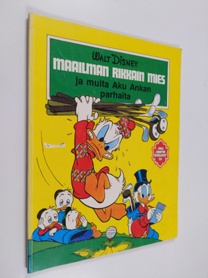 Walt Disney ym. : Maailman rikkain mies ja muita Aku Anka...