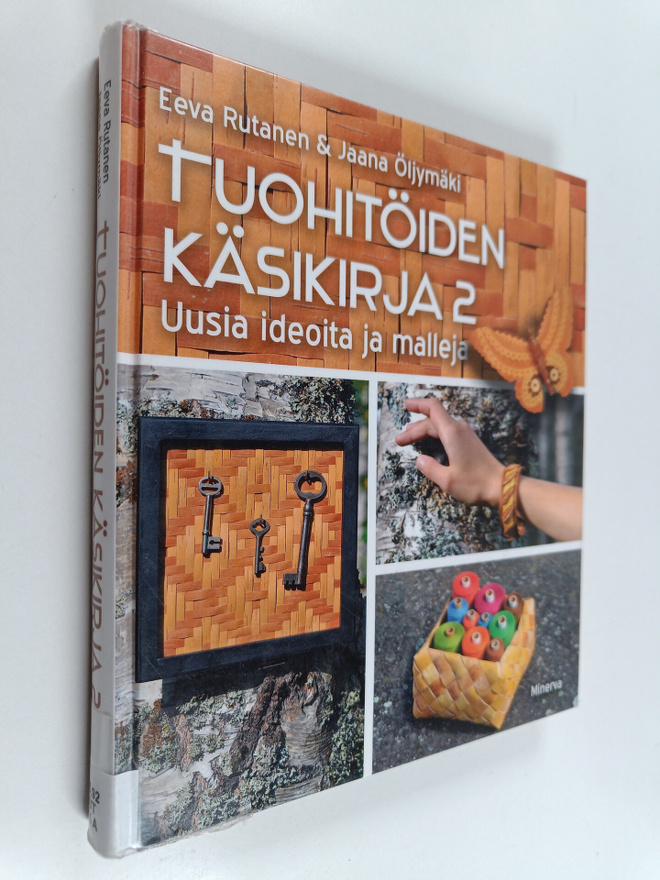 Eeva Rutanen : Tuohitöiden käsikirja 2 : Uusia ideoita ja...