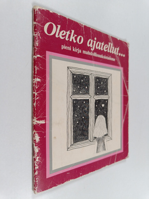 Leif Kristiansson : Oletko ajatellut : pieni kirja mahdol...