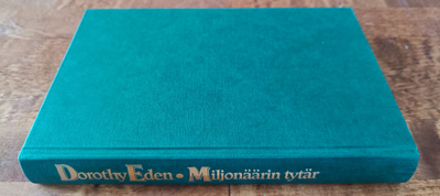 Dorothy Eden: Miljonäärin Tytär