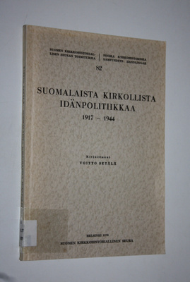 Voitto Setälä : Suomalaista kirkollista idänpolitiikkaa 1...