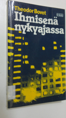 Theodor Bovet : Ihmisenä nykyajassa